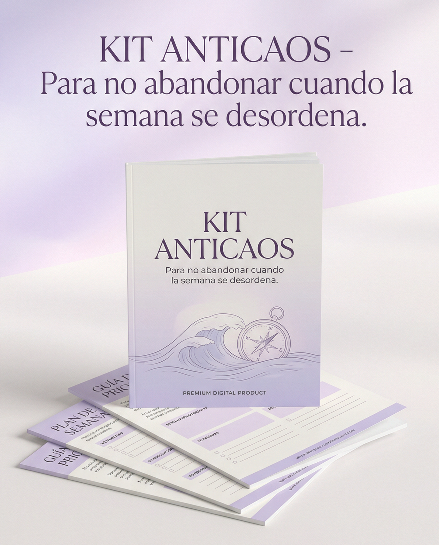 KIT ANTICAOS: Para no abandonar cuando la semana se desordena
